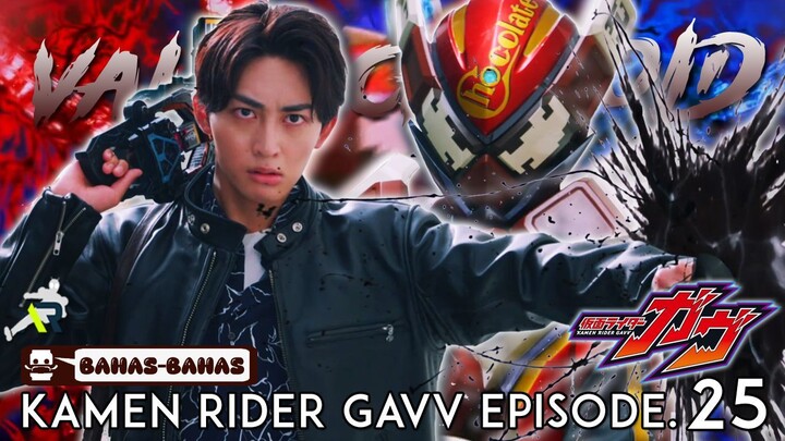 EFEK SAMPING DARI VALEN CHOCOLD FORM MULAI TERASA! ADA APA DENGAN HANTO? Kamen Rider Gavv Episode.25