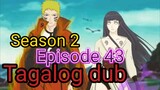 Episode 43 / Season 2 @ Naruto shippuden @ Tagalog dub