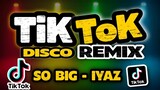 TIKTOK VIRAL | Tiktok Disco Remix | So Big - Iyaz | Summer Remix