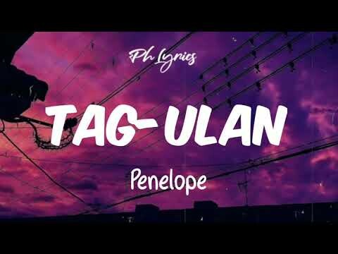 Penelope | Tag-ulan | Lyrics 🎵