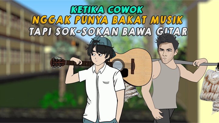 SI TUKANG BAWA GITAR KE SEKOLAH