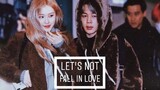 🐹Jirose🐹 Rose (blackpink) & Jimin (bts) • let's not fall in love • [fmv]