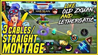 3 Cables/Straight Like Old Zxuan & Lethergatic | Fanny : Montage | MLBB