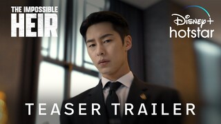 The Impossible Heir | Teaser Trailer | Disney+ Hotstar Indonesia