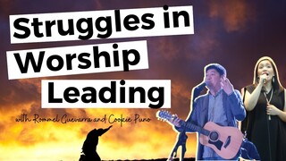 Struggles during Worship Leading | Rommel Guevara + Cookie Puno | Heart Speaks
