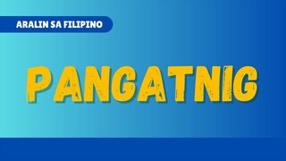 PANGATNIG (Pang-ugnay) | K to 12 Lesson sa Filipino | Sir Chiefmunk TV
