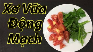 Áp dụng theo cách này mỗi ngày, Xơ Vữa Động Mạch nặng đến cỡ nào cũng phải khỏi ngay tức khắc