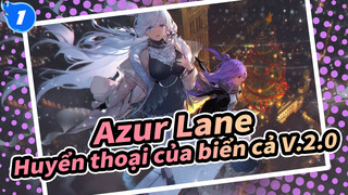 [Azur Lane] Huyển thoại của biển cả V.2.0_1