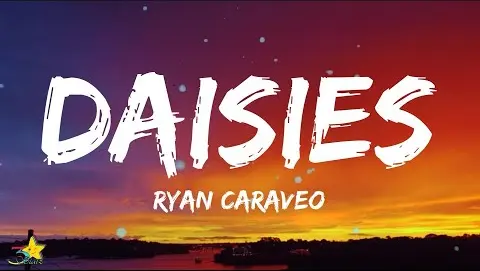 Ryan Caraveo - Daisies (Lyrics) | 3starz
