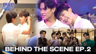 Behind The Scene | Deep Night The Series EP.2