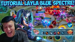 LAYLA BLUE SPECTRE SIAP KASIH TUTORIAL MENJADI LAYLA GOD !!