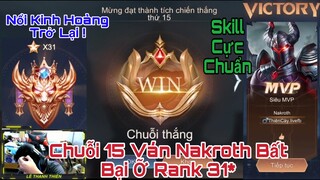 Nakroth Độc Quyền Rank Cao Thủ 31* Không Sợ Ai Tranh Chuỗi 15