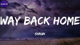WAY BACK HOME - Shaun & Conor Maynard [ Lyrics ] HD