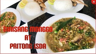 GINISANG MONGGO AT PRITONG ISDA/ LUTONG BAHAY /PANLASANG PINOY