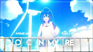 AMV Anime Mix - Once In My Dream -[ AMV/EDIT]