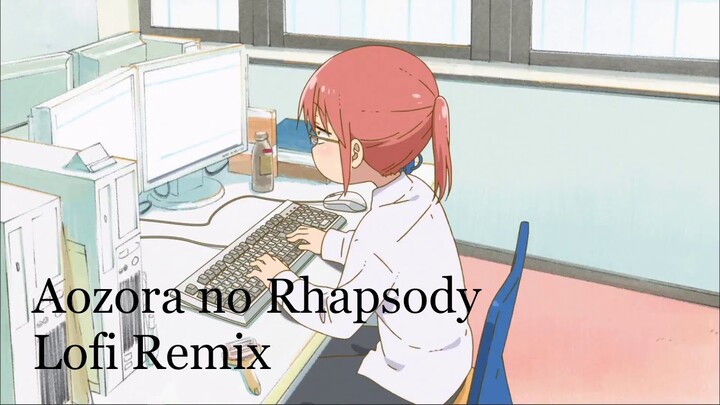Dragon Maid OP: Aozora no Rhapsody [ Lofi Remix ]