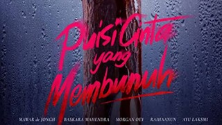 🎬 PUISI CINTA YANG MEMBUNUH (2023)