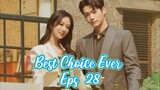 Best Choice Ever (2024) Eps 28  Sub Indo