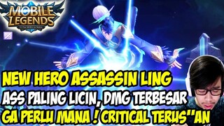 NEW HERO LING! ASSASIN TERKUAT SEPANJANG SEJARAH MOBILE LEGEND! BANTAI!