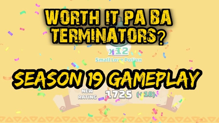 TERMINATOR GAMEPLAY | WORTH IT PA BA MAG TERMINATOR NGAYON SEASON 19? TARA PAG USAPAN NATIN