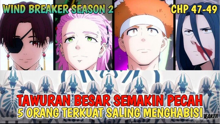 WIND BREAKER SEASON 2 - TAWURAN 2 KUBU TERBESAR ‼️ 5 ORANG TERKUAT SALING MENGHABISI ‼️