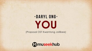 Daryl Ong - You | Proposal OST Lyrics 🎵