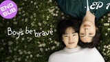🇰🇷 Boys Be Brave! | HD Episode 1 ~ [English Sub]