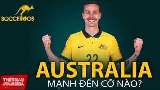 Đối thủ của TUYỂN VIỆT NAM | Tuyển Úc cực mạnh với 9 trận toàn thắng tại vòng loại World Cup 2022