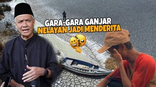 NELAYAN DIBUAT MENDERITA! 6 Proyek Gagal Ganjar Pranowo Yang Bikin Negara Rugi Besar