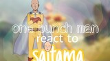 One punch man characters react to saitama| GCRV | opm reacts