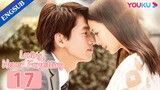 [Loving, Never Forgetting] EP17 | Accidently Having a Kid with Rich CEO | Jerry Yan/Tong Liya |YOUKU