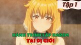 Tóm Tắt Anime: " Tôi Thăm Ngàn Kiếm Tiền Mua Gái Lập Harem Ở Dị Giới " | Tập 1