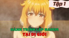 Tóm Tắt Anime: " Tôi Thăm Ngàn Kiếm Tiền Mua Gái Lập Harem Ở Dị Giới " | Tập 1