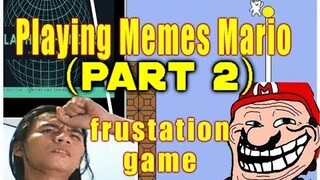 Playing Memes Mario (Part 2) -  Frustration Game!