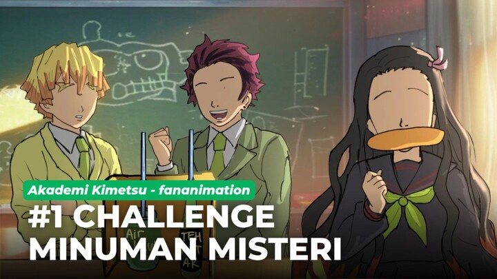 #1 CHALLENGE MINUMAN MISTERI - Sekolah Kimetsu