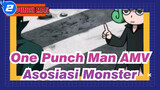 [One Punch Man AMV] S2 EP06 Kemunculan Asosiasi Monster_2