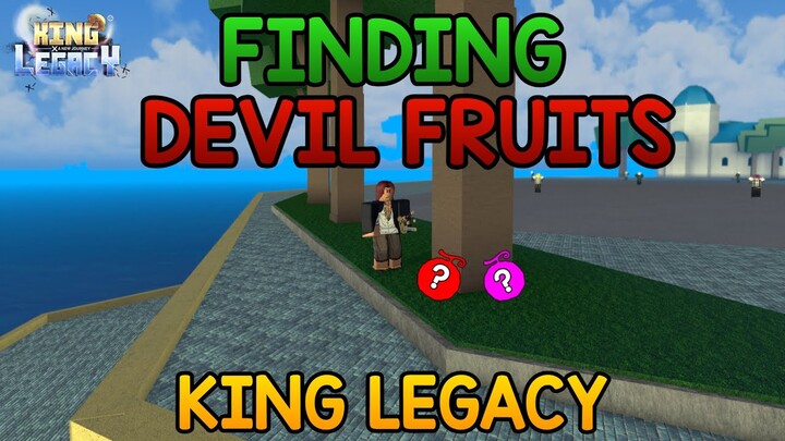 FINDING DEVIL FRUIT IN KING LEGACY | KING LEGACY
