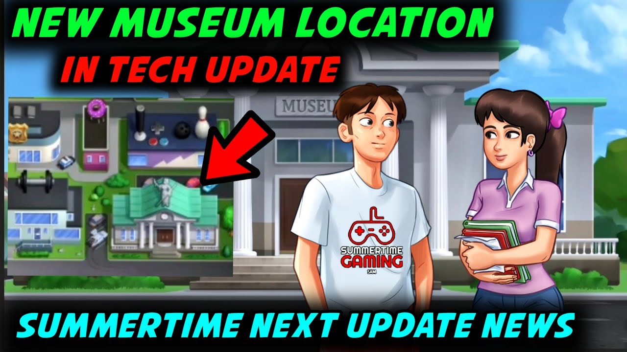 NEW MUSEUM LOCATION IN SUMMERTIME SAGA 🔥 UPCOMING SUMMERTIME SAGA TECH  UPDATE LATEST NEWS & STATUS - Bilibili
