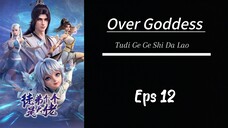 Over Goddess Eps 12 Sub indo HD