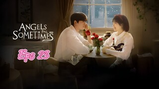 [SUB INDO] Angels Fall Sometimes Eps 23