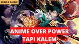 Rekomendasi Anime Over Power Tapi Menyembunyikan Kekuatannya - Berita Anime