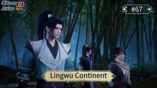 Lingwu Continent Episode 67 Sub Indo