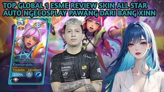 TOP GLOBAL 1 ESMERALDA REVIEW SKIN ALL STAR AUTO COSPLAY BANG XINNN ~ MOBILE LEGENDS