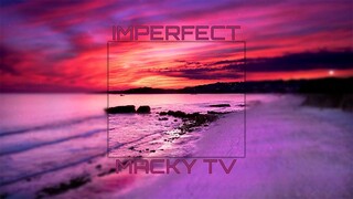 IMPERFECT - Official Audio | by Macky TV