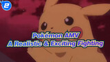 [Pokémon AMV]This Fighting's So Realistic & Exciting... On Another Level_2