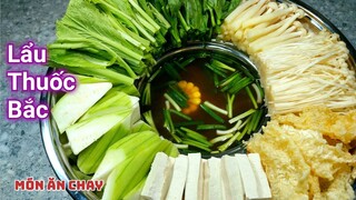 LẨU THUỐC BẮC Món Chay Ngon Lạ Miệng | Món Chay Ngon Bà Mẹ Quê