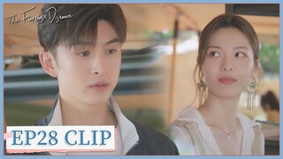 EP28 Clip | They resolved their misunderstanding. | The Furthest Distance | 最遥远的距离 | ENG SUB