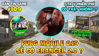 ERANGEL 2.0 SẼ RA MẮT NGƯỜI CHƠI PUBG MOBILE VÀO BẢN CẬP NHẬT 0.19, GTA 5 MIỄN PHÍ CÓ THẬT KHÔNG ?