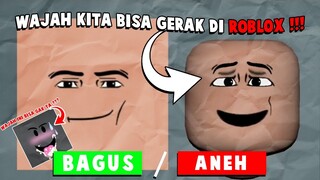 WAJAH KITA BISA GERAK DI ROBLOX !!! UPDATE-AN BAGUS ATAU ANEH ??? -Roblox Indonesia