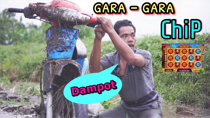 GARA - GARA CHIP | cerita desa